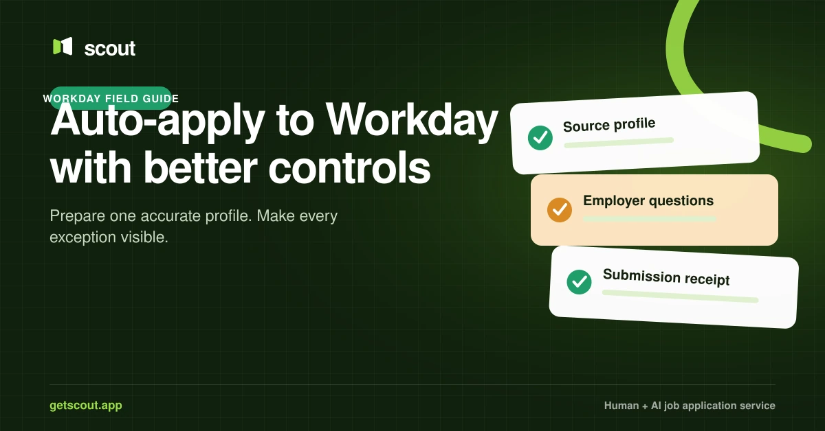 Scout guide to auto-applying to Workday jobs with better controls